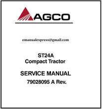 Load image into Gallery viewer, Download PDF - Agco ST24A Tractor Service Repair Manual