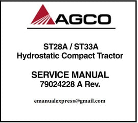 Download PDF - Agco ST28A / ST33A Hydrostatic Compact Tractor Service Repair Manual