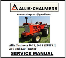 Load image into Gallery viewer, Download PDF - Allis Chalmers D-21, D-21 SERIES II, 210 and 220 Tractor Service Repair Manual