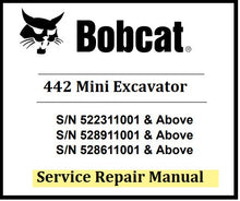 Load image into Gallery viewer, Download PDF - Bobcat 442 Mini Excavator Service Repair Manual ( S/N 522311001 &amp; Above)