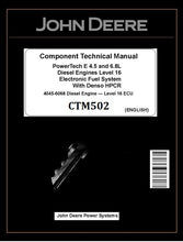 Load image into Gallery viewer, CTM502 COMPONENT TECHNICAL MANUAL - JOHN DEERE POWERTECH E 4.5 &amp; 6.8L ENGINE LEVEL 16 ELECTRONIC DOWNLOAD PDF