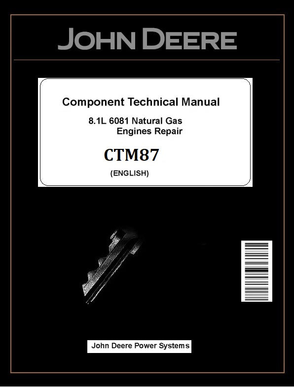 CTM87 COMPONENT TECHNICAL MANUAL - JOHN DEERE POWERTECH 8.1L 6081 NATURAL GAS ENGINE DOWNLOAD