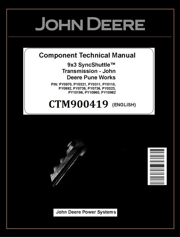 CTM900419 COMPONENT TECHNICAL MANUAL - JOHN DEERE 9X3 SYNCSHUTTLE TRANSMISSION DOWNLOAD PDF