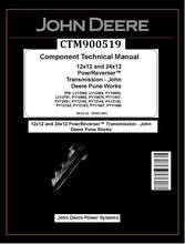 Load image into Gallery viewer, CTM900519 COMPONENT TECHNICAL MANUAL - JOHN DEERE 12X12 AND 24X12 POWRREVERSER TRANSMISSION PUNE DOWNLOAD PDF