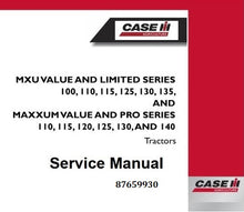 Load image into Gallery viewer, Download PDF - Case IH MXU 110, 115, 120, 125, 130, 140 Maxxum Value Limited Pro Tractor Service Repair Manual