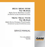 Download PDF - Case SR210, SR240, SV280 Skid Steer Loader and TR270, TR310, TV370 Compact Track Loader Service Manual