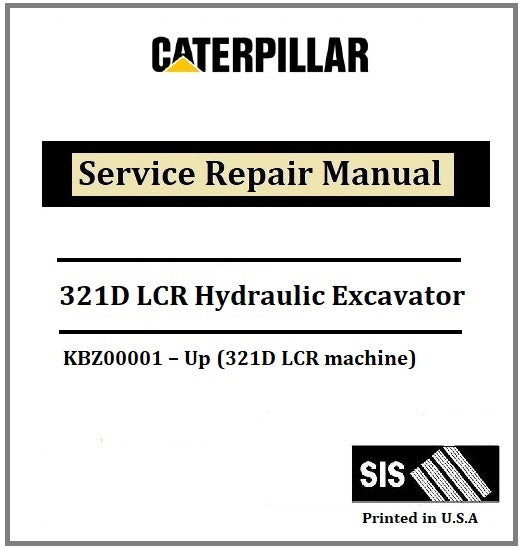 Download PDF - Caterpillar Cat 321D LCR Hydraulic Excavator KBZ Service Repair Manual