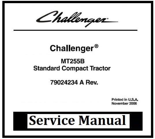 Download PDF - Challenger MT255B Standard Compact Tractor Service Repair Manual