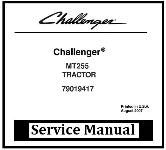 Download PDF - Challenger MT255 Tractor Service Repair Manual