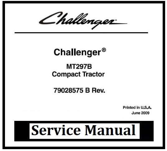 Download PDF - Challenger MT297B Compact Tractor Service Repair Manual