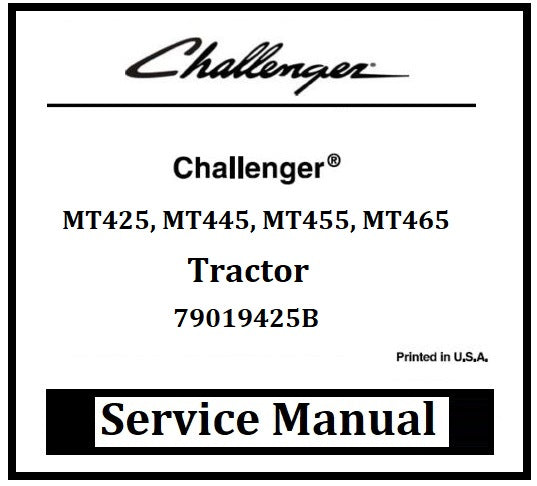 Download PDF - Challenger MT425, MT445, MT455, MT465 Tractor Service Repair Manual