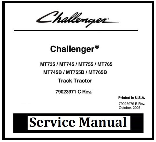 Download PDF - Challenger MT735, MT745, MT755, MT765, MT765B Tractor Service Repair Manual