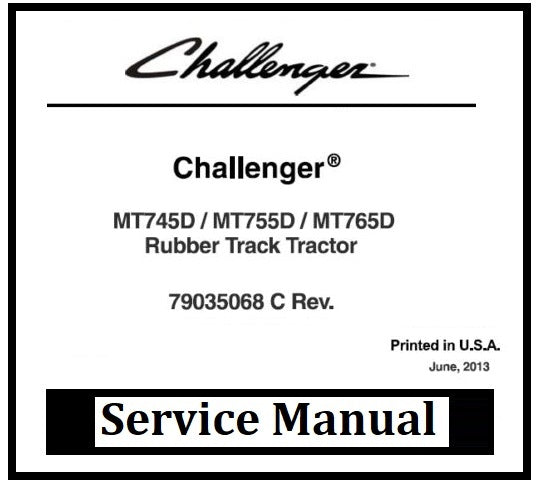 Download PDF - Challenger MT745D, MT755D, MT765D Rubber Track Tractor Service Repair Manual