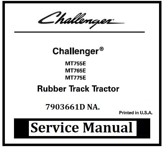 Download PDF - Challenger MT755E, MT765E, MT775E Rubber Track Tractor Workshop Service Manual