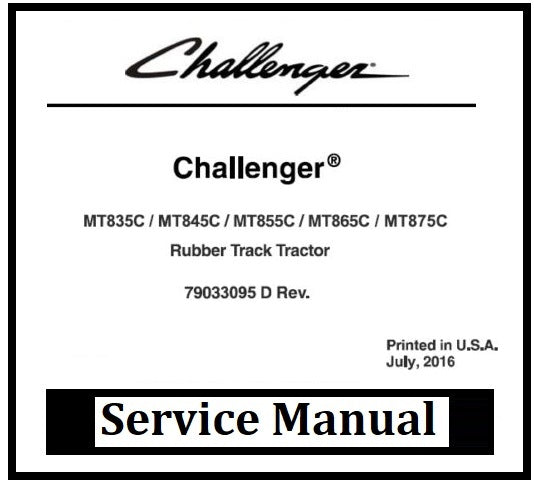 Download PDF - Challenger MT835C, MT845C, MT865C, MT875C Rubber Track Tractor Service Repair Manual