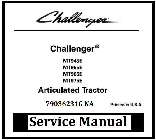 Download PDF - Challenger MT945E, MT955E, MT965E, MT975E Articulated Tractor Workshop Service Manual