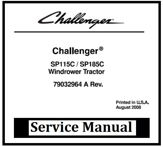 Download PDF - Challenger SP115C, SP185C Windrower Tractor Service Repair Manual