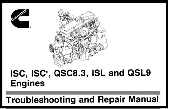 Download PDF - Cummins ISC, QSC8.3, ISL and QSL9 Engine Service Repair Manual