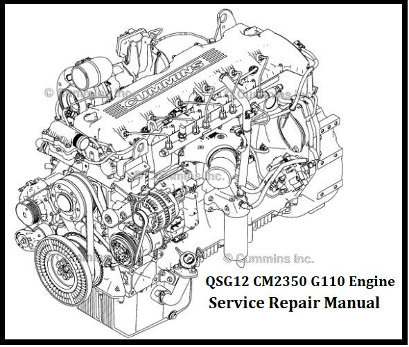 Download PDF - Cummins QSG12 CM2350 G110 Engine Service Repair Manual
