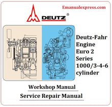 Load image into Gallery viewer, Download PDF - Deutz-Fahr Engine Euro 2 Series 1000/3-4-6 cylinder Service Repair Manual