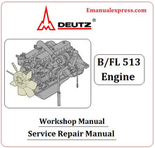 Load image into Gallery viewer, Download PDF - Deutz B/FL 513 Engine Service Repair Manual