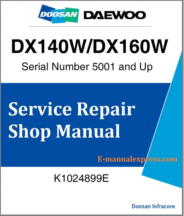 Download PDF - Doosan DX140W, DX160W Excavator Service Repair Shop Manual