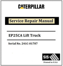 Load image into Gallery viewer, Caterpillar EP25CA Lift Truck SN. 241C-01787 