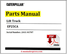Load image into Gallery viewer, Caterpillar EP25CA Lift Truck Parts Manual PDF SN. 241C-01787