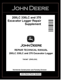 TM1847 John Deere 200LC 330LC 370 Excavator Logger Repair Technical Manual PDF