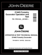 Load image into Gallery viewer, TM14269X19 John Deere 2144G Forestry Excavator Operation and Test Technical Manual PDF