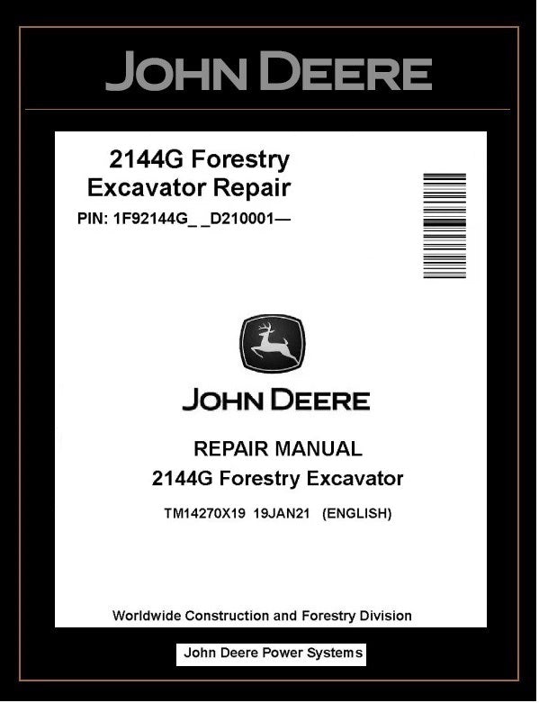 TM14270X19 John Deere 2144G Forestry Excavator Repair Manual PDF