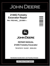 Load image into Gallery viewer, TM14270X19 John Deere 2144G Forestry Excavator Repair Manual PDF