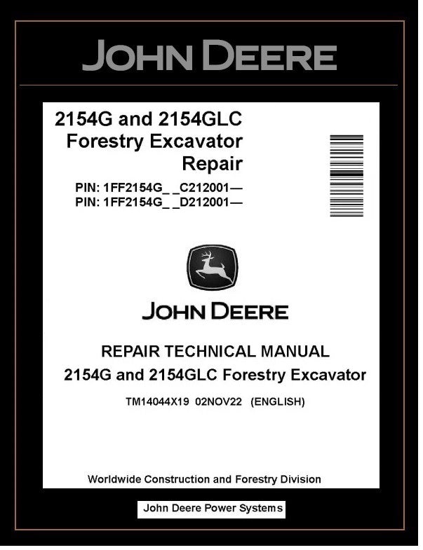 TM14044X19 John Deere 2154G, 2154GLC Forestry Excavator Repair Technical Manual PDF
