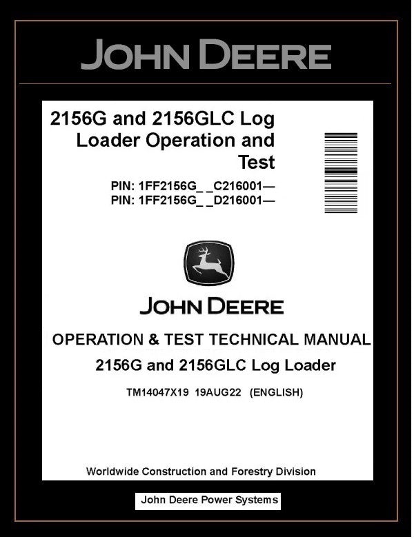 TM14047X19 John Deere 2156G, 2156GLC Log Loader Operation and Test Manual PDF