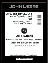 Load image into Gallery viewer, TM14047X19 John Deere 2156G, 2156GLC Log Loader Operation and Test Manual PDF