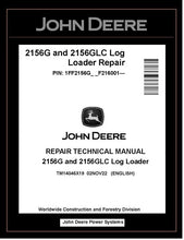 Load image into Gallery viewer, TM14046X19 John Deere 2156G, 2156GLC Log Loader Repair Technical Manual PDF