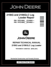 Load image into Gallery viewer, TM14048X19 John Deere 2156G, 2156GLC Log Loader Repair Technical Manual PDF