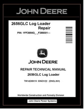 Load image into Gallery viewer, TM14038X19 John Deere 2656GLC Log Loader Repair Technical Manual PDF