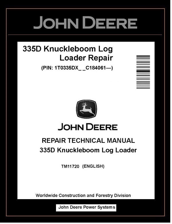  TM11720 John Deere 335D Knuckleboom Log Loader Repair Technical Manual PDF