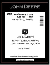 Load image into Gallery viewer,  TM11720 John Deere 335D Knuckleboom Log Loader Repair Technical Manual PDF