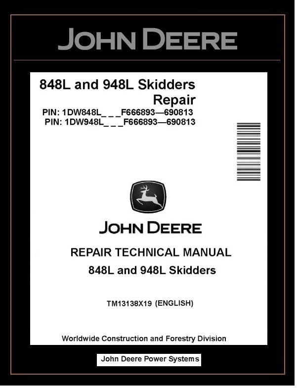 John Deere 848L & 948L Skidder Repair Manual TM13138X19