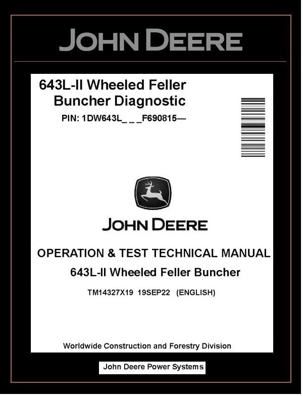 TM14327X19 John Deere 643L-II Wheeled Feller Buncher Operation and Test Manual PDF