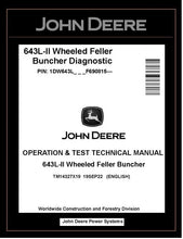 Load image into Gallery viewer, TM14327X19 John Deere 643L-II Wheeled Feller Buncher Operation and Test Manual PDF