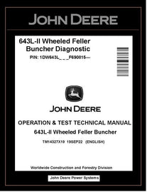 TM14327X19 John Deere 643L-II Wheeled Feller Buncher Operation and Test Manual PDF