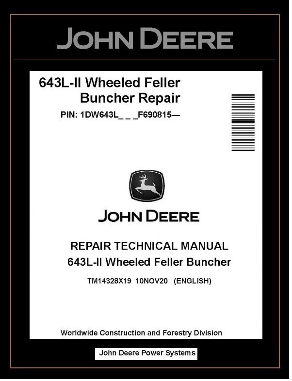 TM14328X19 John Deere 643L-II Wheeled Feller Buncher Repair Technical Manual PDF