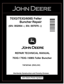 TMF387449 John Deere 703G, 753G, 608S Feller Buncher