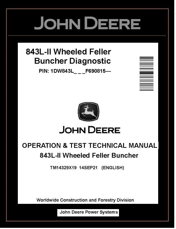 TM14329X19 John Deere 843L-II Wheeled Feller Buncher Operation and Test Manual PDF