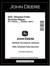 Load image into Gallery viewer, John Deere 843L Wheeled Feller Buncher Repair Manual TM13128X19