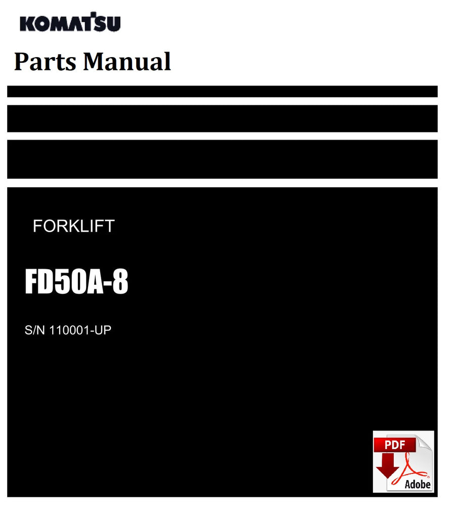 Komatsu FD50A-8 Forklift SN 110001-UP PDF