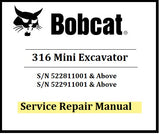 Download PDF - Bobcat 316 Mini Excavator Service Repair Manual (SN: 522811001 & Above)